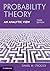 Probability Theory, An Analytic View