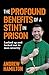 The Profound Benefits of a Stint in Prison: Locked up and lucked out in max security