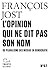 Tracts (N°57) - L'Opinion qui ne dit pas son nom. Du pluralis... by François Jost