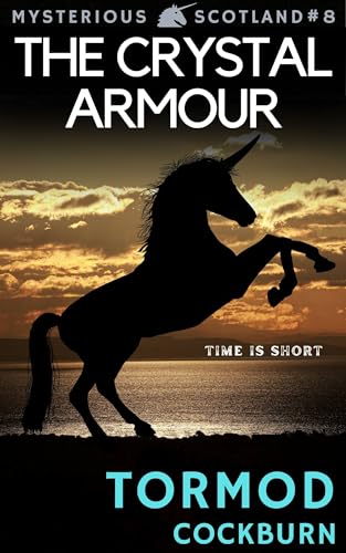 The Crystal Armour (Mysterious Scotland Book 8)