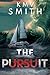 The Pursuit by Kmv Smith