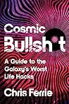 Cosmic Bullsh*t: ...