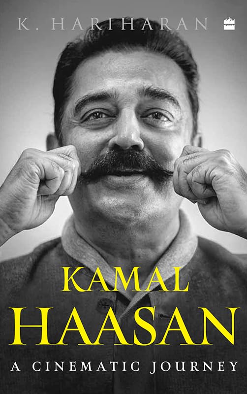 Kamal Haasan: A Cinematic Journey (Kindle Edition)