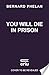 You Will Die in Prison: A s...