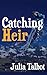Catching Heir