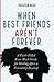 When Best Friends Aren't Fo...