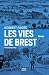 Les vies de Brest by Norbert André