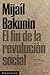 El fin de la revolución social