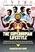The Superhuman Lifestyle: A...