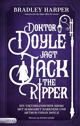 Doktor Doyle jagt Jack the Ripper: Ein viktorianischer Krimi mit Margaret Harkness und Arthur Conan Doyle (German Edition)