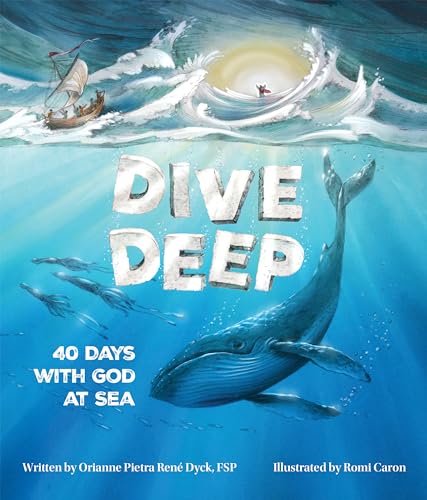 Dive Deep: 40 Days with God at Sea (Hardcover)