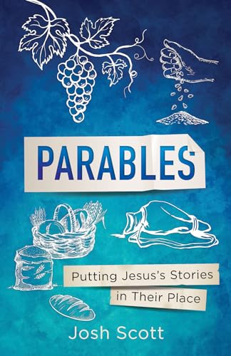 Parables: Putting Jesus's Stories in Their Place (Kindle Edition)