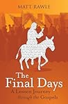 The Final Days: A...