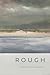 Rough by Nathalie Anderson