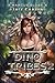 Dino Tribes 2: A LitRPG Prehistoric Epic (Year of the Dinosaur!)