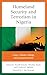 Homeland Security and Terrorism in Nigeria: Crises, Climate Change, and Counterterrorism