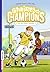 Graines de champions, Tome 03 by Nathalie Somers