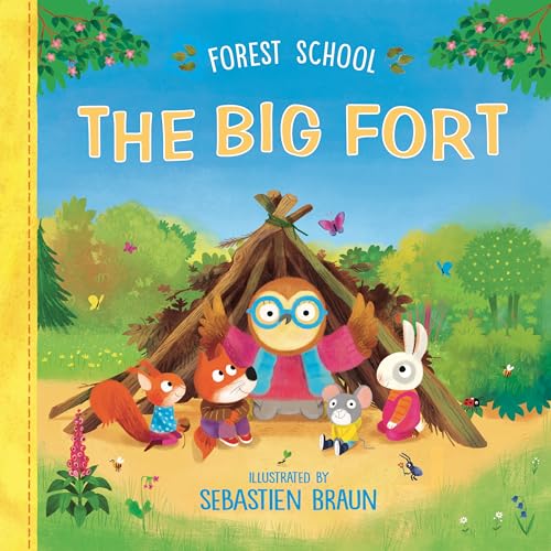 Forest School: The Big Fort (Hardcover)