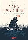 La vara floreciente: El renacer de la masculinidad sagrada La vara floreciente: El renacer de la masculinidad sagrada