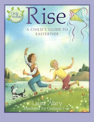 Rise: A Child’s Guide to Eastertide ― Part of the "Circle of Wonder" Series (Paperback)