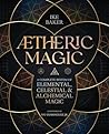 AEtheric Magic: A...