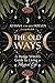 The Old Ways: A Hedge Witch's Guide to Living a Magical Life