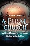 A Feral Church: A...