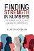 Finding Strength in Numbers by Alan Blackshaw Finding Strength in Numbers by Alan Blackshaw