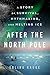 After the North Pole: A Sto...