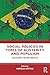 Social Policies in Times of Austerity and Populism: Lessons from Brazil