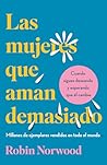 Las mujeres que a...