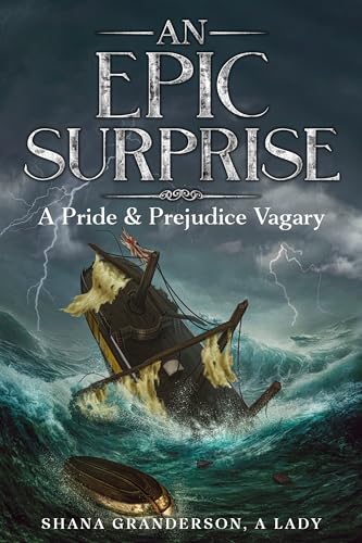 An Epic Surprise: A Pride & Prejudice Vagary (Kindle Edition)