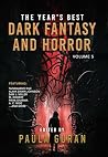 The Year's Best Dark Fantasy & Horror: Volume 5 (Year's Best Dark Fantasy & Horror) The Year's Best Dark Fantasy & Horror: Volume 5 (Year's Best Dark Fantasy & Horror)