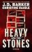 Heavy Are The Stones