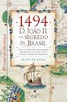 1494: D. João II ...