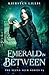 Emerald in Between (The Sezna Seer #3)