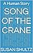 Song of the Crane: A Human ...