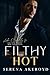 Filthy Hot (Five Points' Mob Collection: Mafia Romance