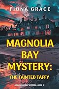 The Tainted Taffy (A Magnolia Bay Mystery—Book 1)