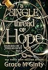A Single Thread of Hope by Grace McGinty