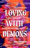 Loving with Demons: Introducing your new obsession. A totally addictive, pulse-pounding and heart-stopping page-turner Book cover for Loving with Demons: Introducing your new obsession. A totally addictive, pulse-pounding and heart-stopping page-turner