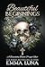 Beautiful Beginnings (Beaut...