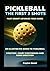 Pickleball -The First 3 Sho...