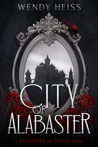 City of Alabaster (Daughters of Chaos, #1)