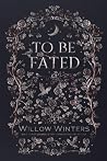 To Be Fated
