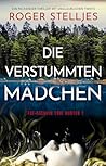 Die verstummten Mädchen by Roger Stelljes