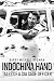 Indochina Hand: Tales of a ...