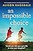 An Impossible Choice: Utterly gripping and heart-wrenching family life fiction