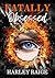 Fatally Obsessed by Harley Raige Fatally Obsessed by Harley Raige