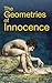 The Geometries Of Innocence